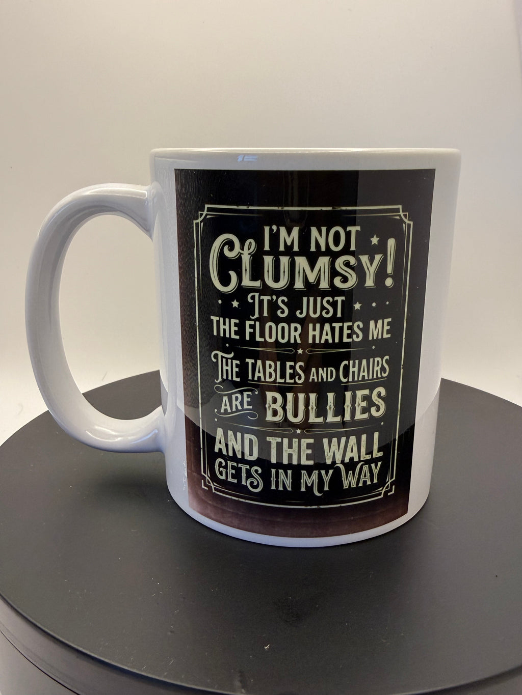 I'm Not Clumsy Mug
