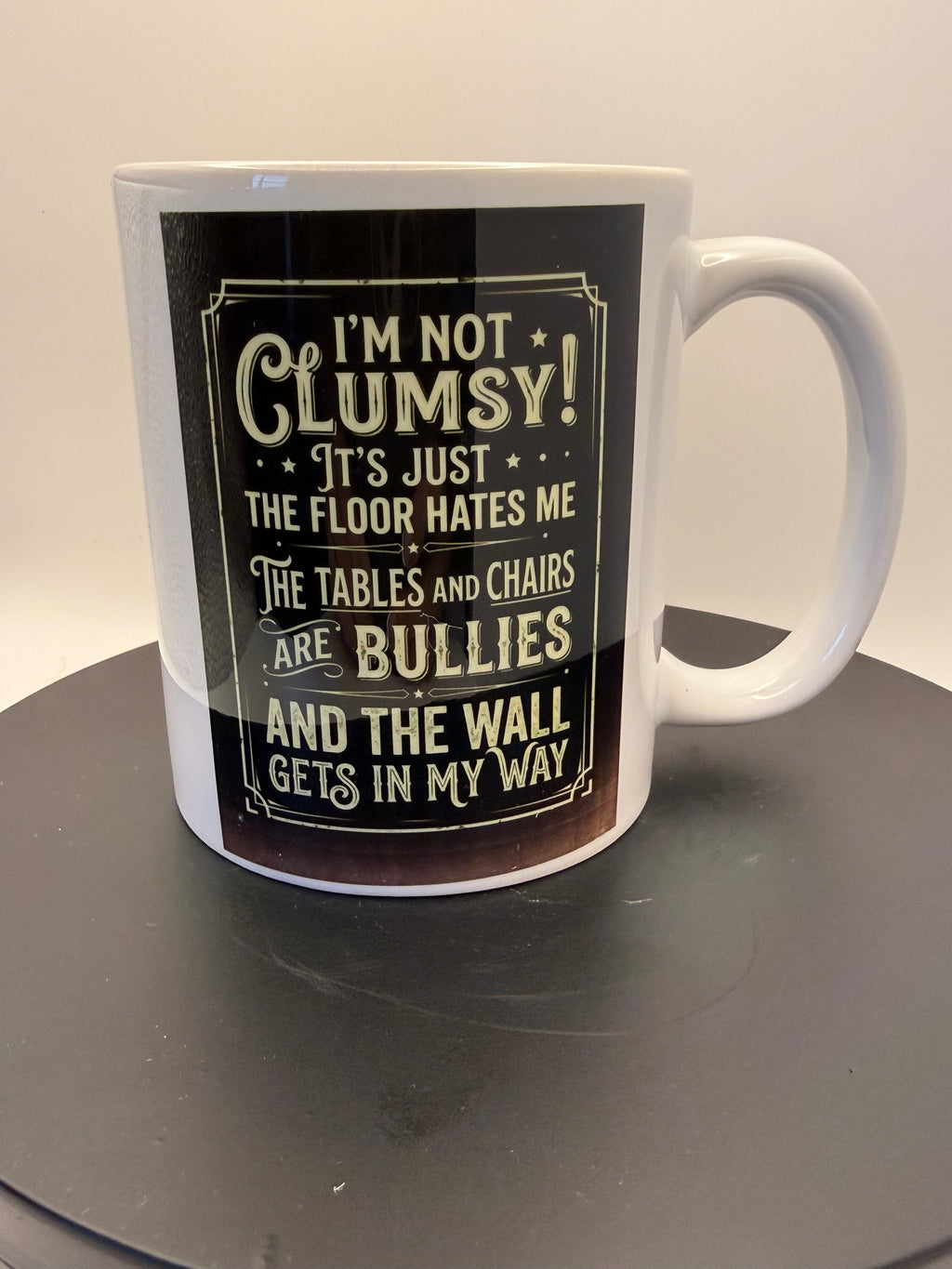 I'm Not Clumsy Mug